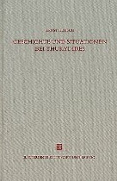 Geschichte und Situationen bei Thukydides - Heitsch, Ernst