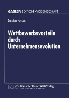 Wettbewerbsvorteile durch Unternehmensevolution - Fussan, Carsten