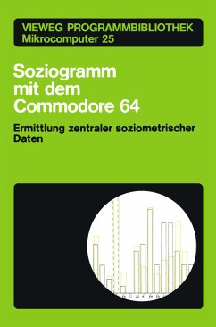 Soziogramm mit dem Commodore 64 - Braun, Klaus