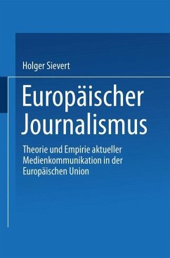 Europäischer Journalismus - Sievert, Holger