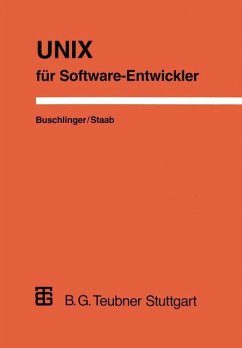 UNIX für Software-Entwickler - Buschlinger, Elmar; Staab, Frank