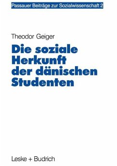 Die soziale Herkunft der dänischen Studenten - Geiger, Theodor