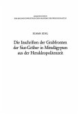 Die Inschriften der Grabfronten der Siut-Gräber in Mittelägypten aus der Herakleopolitenzeit