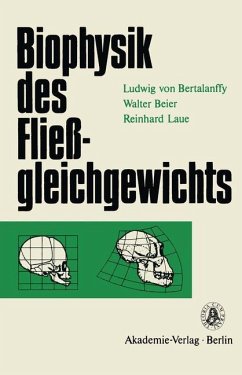 Biophysik des Fließgleichgewichts - Bertalanffy, Ludwig von