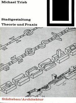 Stadtgestaltung. Theorie und Praxis