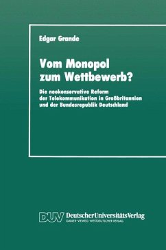 Vom Monopol zum Wettbewerb? - Grande, Edgar