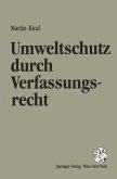 Umweltschutz durch Verfassungsrecht