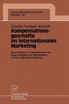 Kompensationsgeschäfte im internationalen Marketing - Fantapié Altobelli, Claudia