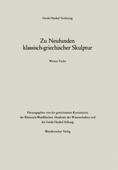 Zu Neufunden klassisch-griechischer Skulptur - Fuchs, Werner