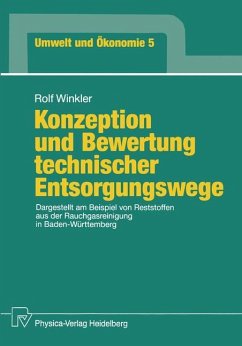 Konzeption und Bewertung technischer Entsorgungswege - Winkler, Rolf