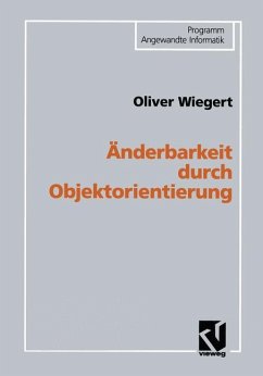 Änderbarkeit durch Objektorientierung - Wiegert, Oliver