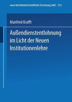 Außendienstentlohnung im Licht der Neuen Institutionenlehre - Krafft, Manfred