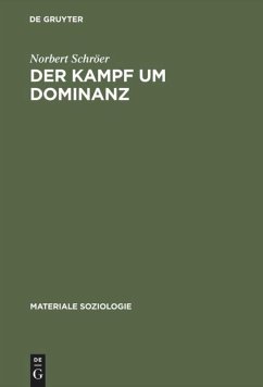 Der Kampf um Dominanz - Schröer, Norbert