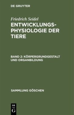 Körpergrundgestalt und Organbildung - Seidel, Friedrich