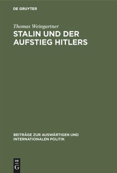 Stalin und der Aufstieg Hitlers - Weingartner, Thomas