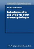 Technologiezentren und Erfolg von Unternehmensgründungen Technologiezentren und Erfolg von Unternehmensgründungen