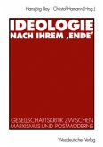 Ideologie nach ihrem ¿Ende¿