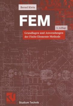 FEM Grundlagen und Anwendungen der Finite-Elemente-Methode - Klein, Bernd