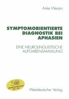 Symptomorientierte Diagnostik bei Aphasien - Werani, Anke