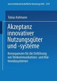 Akzeptanz innovativer Nutzungsgüter und -systeme