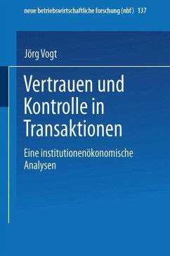 Vertrauen und Kontrolle in Transaktionen - Vogt, Jörg