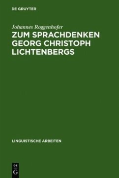Zum Sprachdenken Georg Christoph Lichtenbergs
