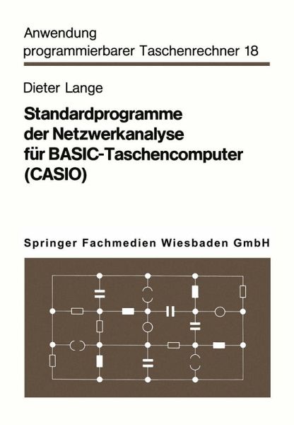 Standardprogramme der Netzwerkanalyse für BASIC-Taschencomputer (CASIO) Standardprogramme der Netzwerkanalyse für BASIC-Taschencomputer (CASIO)