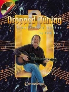 Dropped D Tuning for Fingerstyle Guitar - Tom, Ball; Ball, Tom