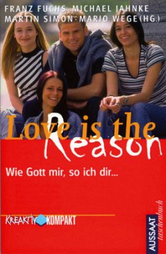 Love is the Reason - Jahnke, Michael; Simon, Martin; Wege, Mario