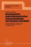 Kausalanalyse makroökonomischer Zusammenhänge mit latenten Variablen