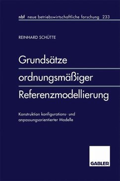 Grundsätze ordnungsmäßiger Referenzmodellierung - Schütte, Reinhard