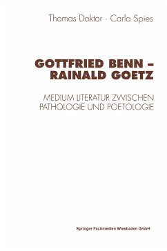 Gottfried Benn ¿ Rainald Goetz - Doktor, Thomas; Spies, Carla