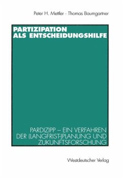Partizipation als Entscheidungshilfe - Mettler, Peter H.;Baumgartner, Thomas