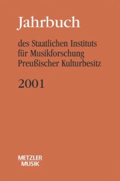 Jahrbuch des Staatlichen Instituts für Musikforschung (SIM) Preußischer Kulturbesitz; .