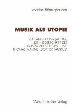 Musik als Utopie - Bönnighausen, Marion