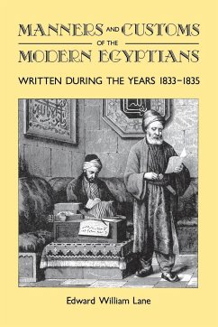 Manners and Customs of the Modern Egyptians - Lane, Edward William