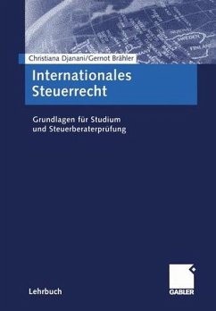 Internationales Steuerrecht: Grundlagen für Studium und Steuerberaterprüfung - BUCH - Djanani, Christiana, Gernot Brähler und Katharina Wesel