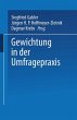 Gewichtung in der Umfragepraxis - Bild 1