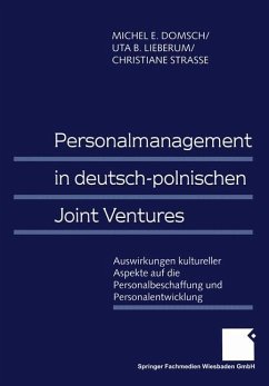 Personalmanagement in deutsch-polnischen Joint Ventures - Domsch, Michel E.;Lieberum, Uta;Strasse, Christiane