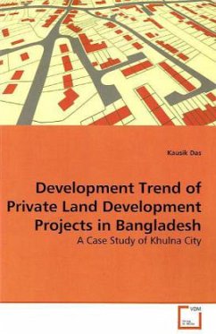 Development Trend of Private Land Development Projects in Bangladesh - Das, Kausik