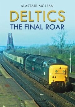 Deltics: The Final Roar - Mclean, Alastair