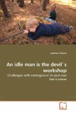 An idle man is the devil's workshop