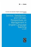 Service, Satisfaction and Climate: Perspectives on Management in English Language Teaching