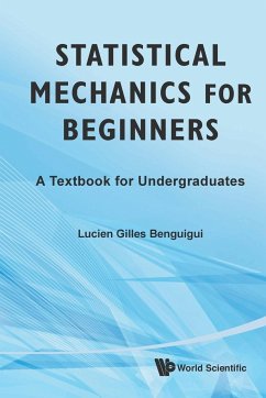 Statistical Mechanics for Beginners - Benguigui, Lucien-Gilles