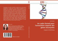 Cover Un cadre formel pour l''annotation experte des gènes eucaryotes