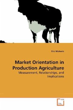 Market Orientation in Production Agriculture - Micheels, Eric