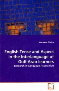 English Tense and Aspect in the Interlanguage of Gulf Arab learners - O'Brien, Josephine