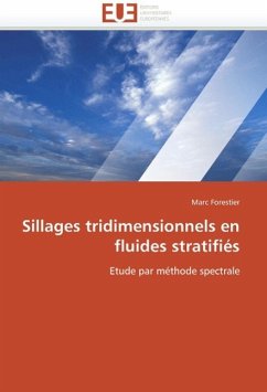 Sillages Tridimensionnels En Fluides Stratifiés - Forestier, Marc