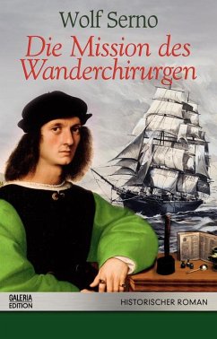Die Mission des Wanderchirurgen. Die Mission des Wanderchirurgen.