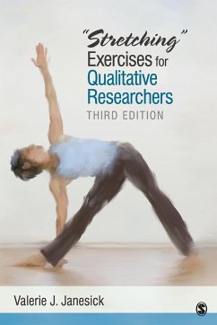 Stretching Exercises for Qualitative Researchers - Janesick, Valerie J